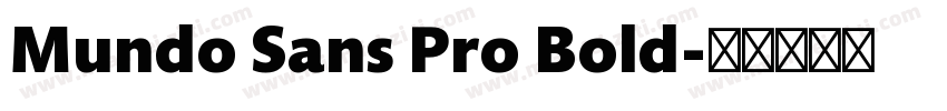 Mundo Sans Pro Bold字体转换